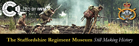 The Staffordshire Regiment Museum - Still Making History